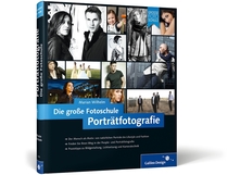 Porträtfotografie. Die große Fotoschule