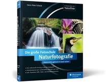 Naturfotografie. Die große Fotoschule